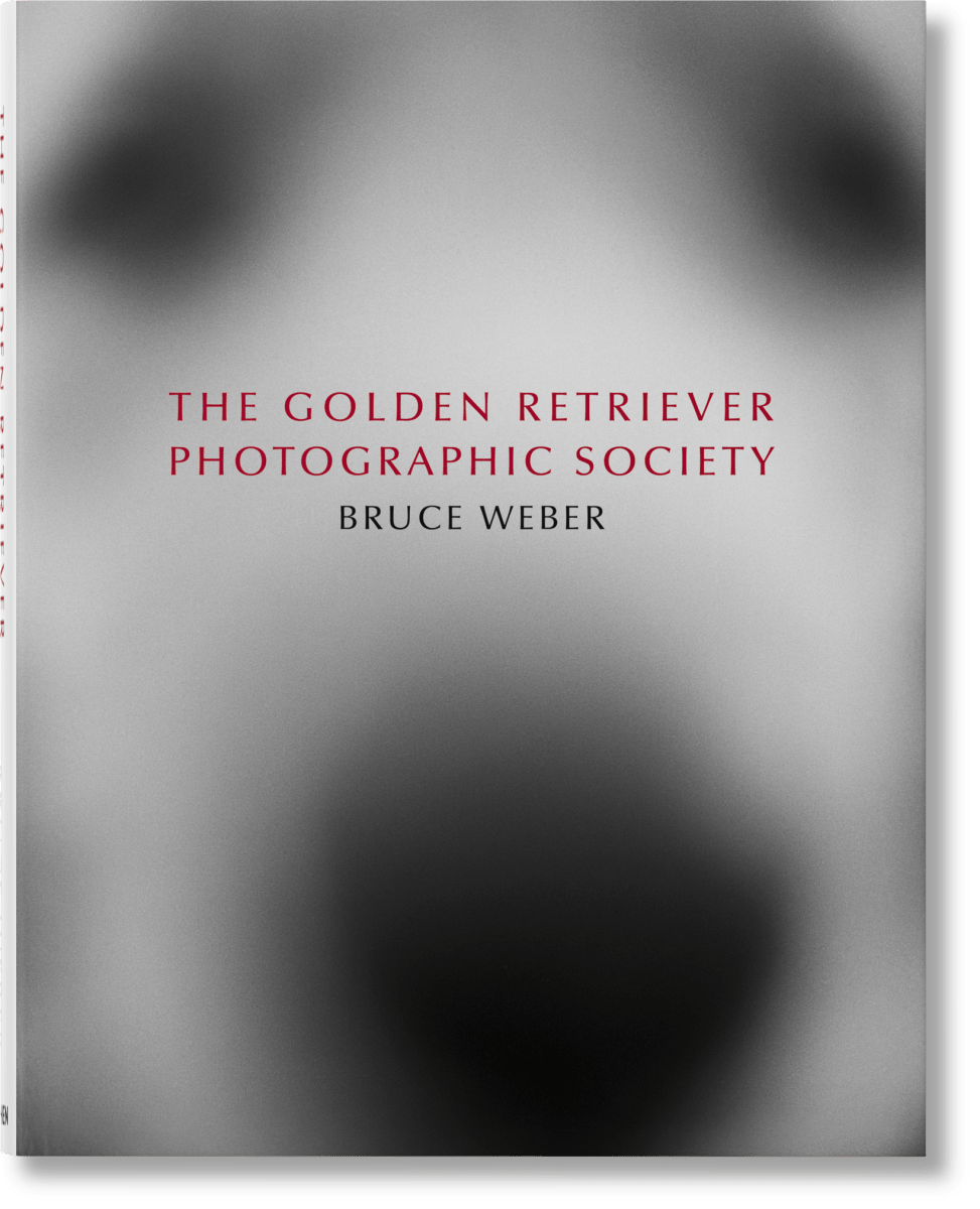 TASCHEN Bruce Weber. The Golden Retriever Photographic Society (German, French, English)
