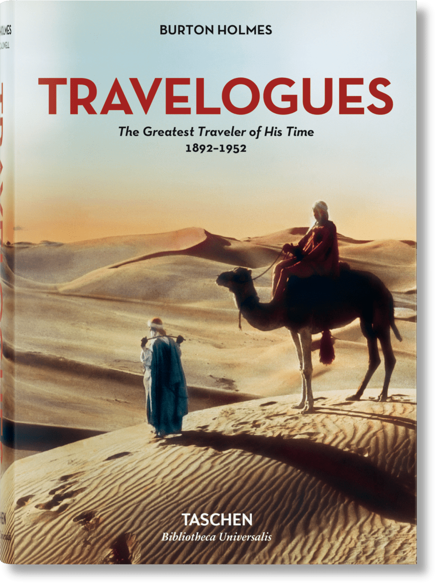 TASCHEN Burton Holmes. Travelogues. The Greatest Traveler of His Time 1892 - 1952 (English)