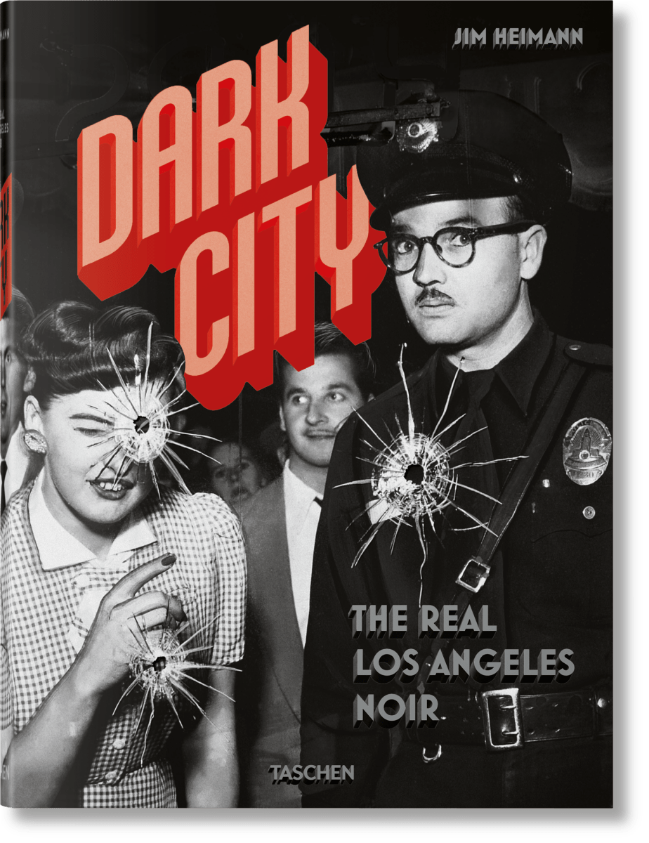 TASCHEN Dark City. The Real Los Angeles Noir (German, French, English)