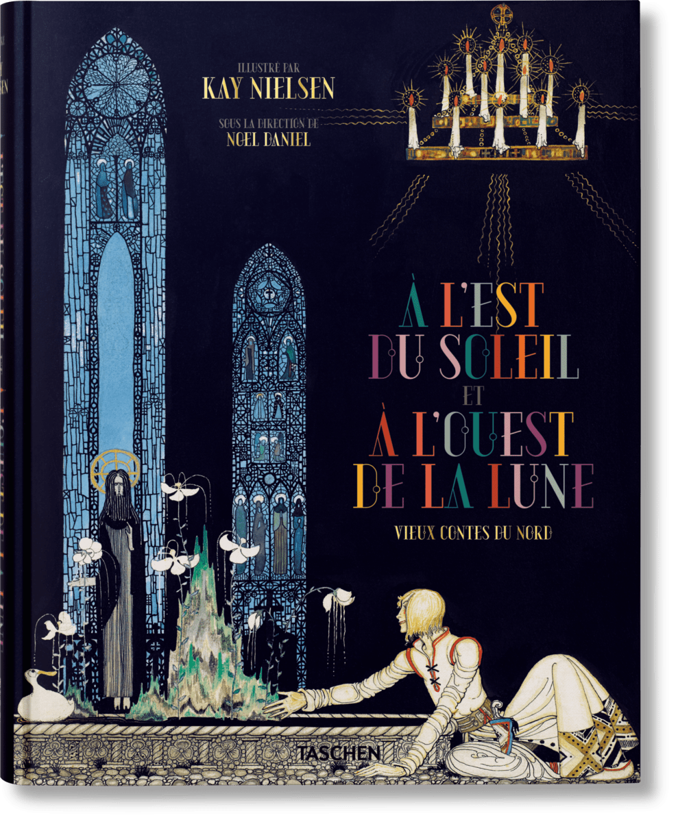 TASCHEN Kay Nielsen. À l'Est du Soleil et à l'Ouest de la Lune (French)