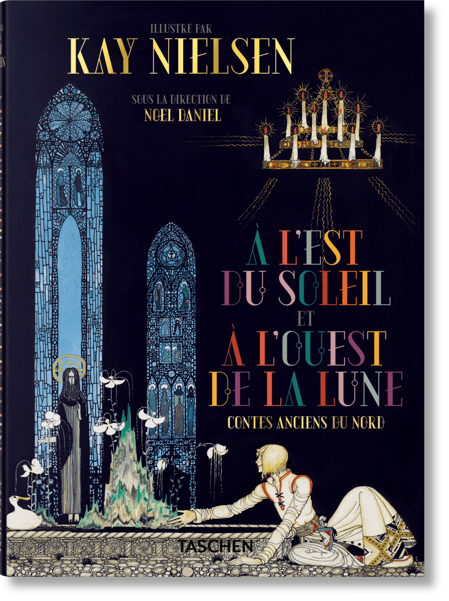 TASCHEN Kay Nielsen. À l'Est du Soleil et à l'Ouest de la Lune (French)
