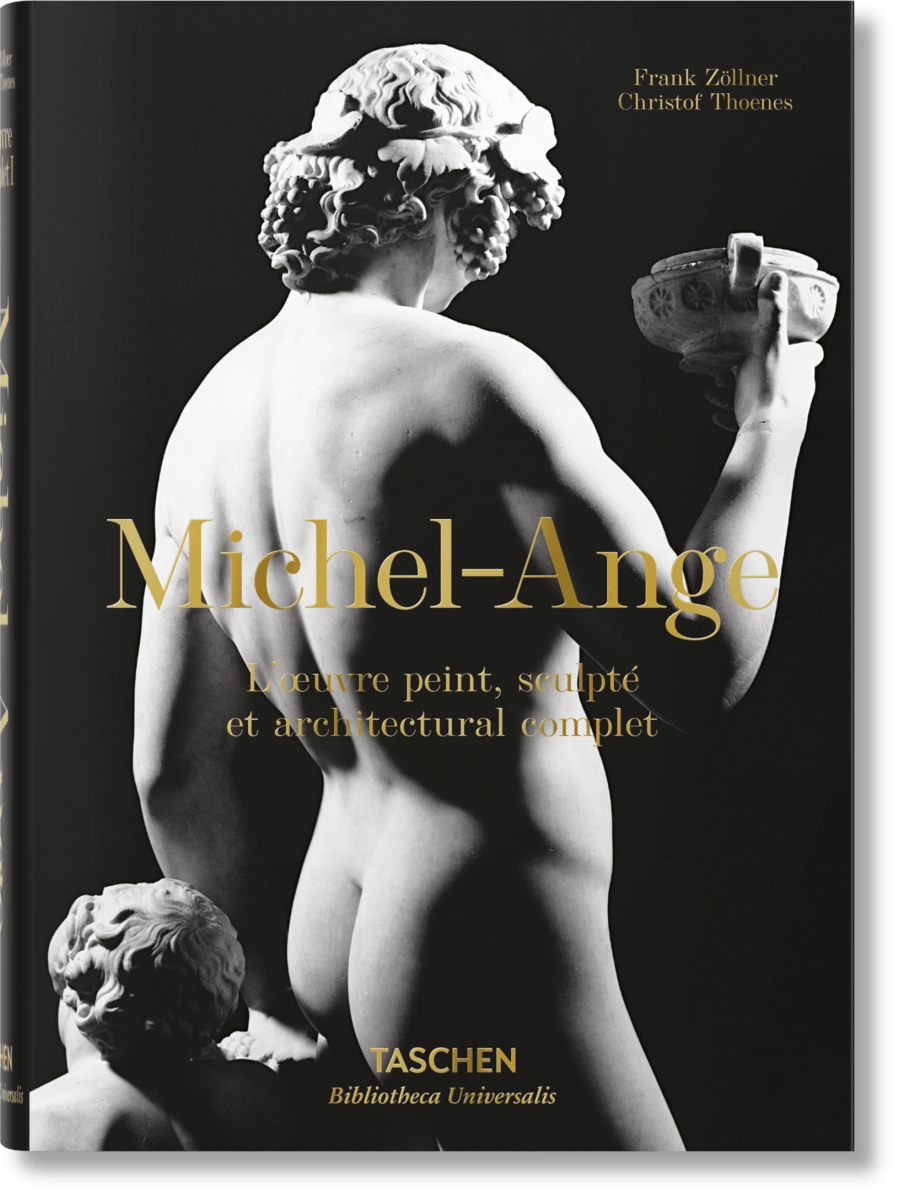 TASCHEN Michel - Ange. L'œuvre peint, sculpté et architectural complet (French)