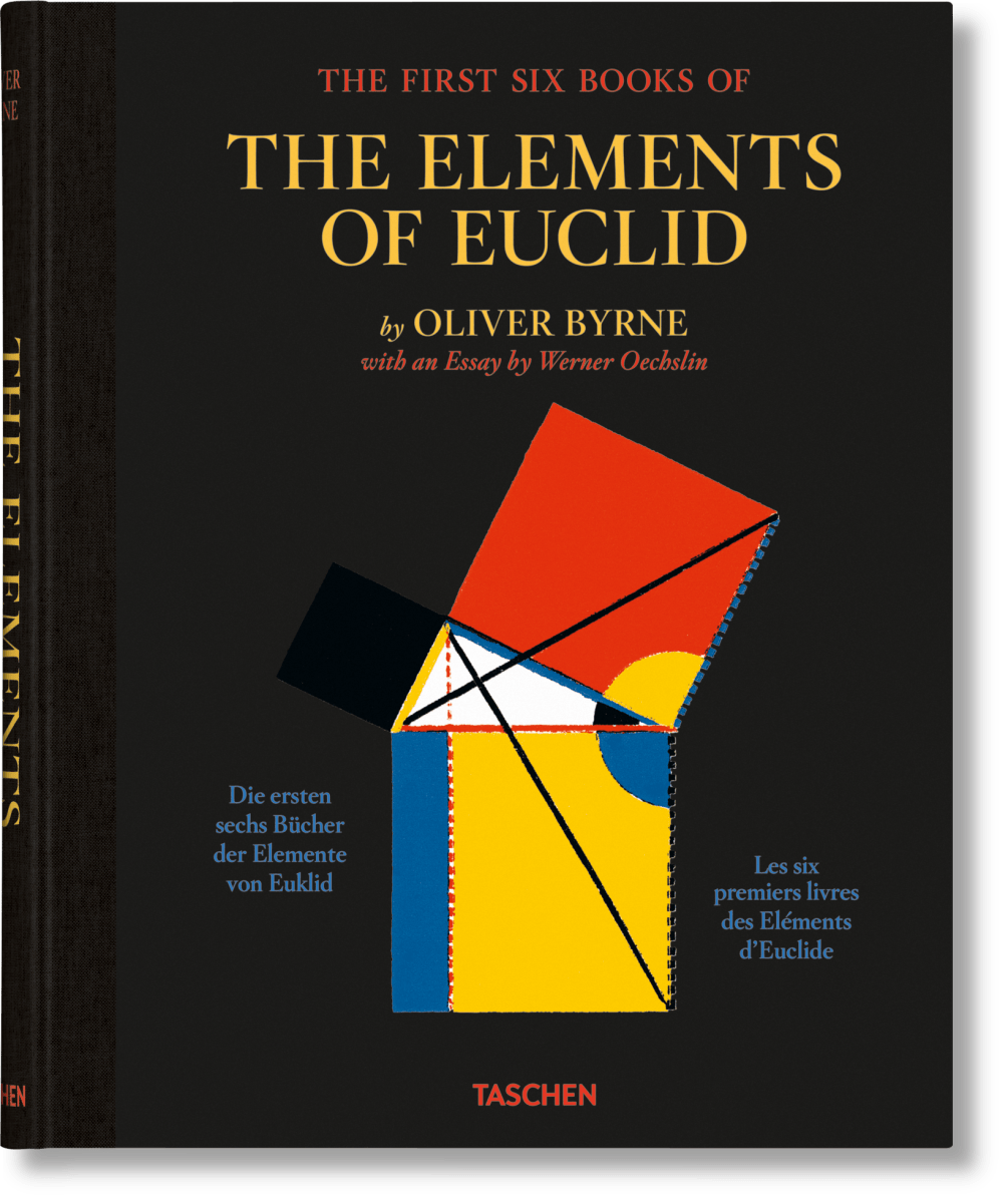 TASCHEN Oliver Byrne. The First Six Books of the Elements of Euclid (German, French, English)