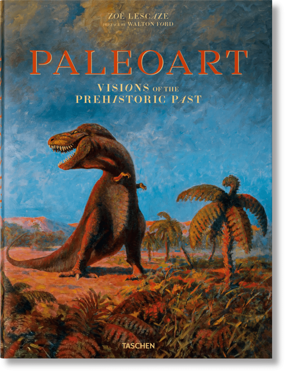 TASCHEN Paleoart. Visions of the Prehistoric Past (English)