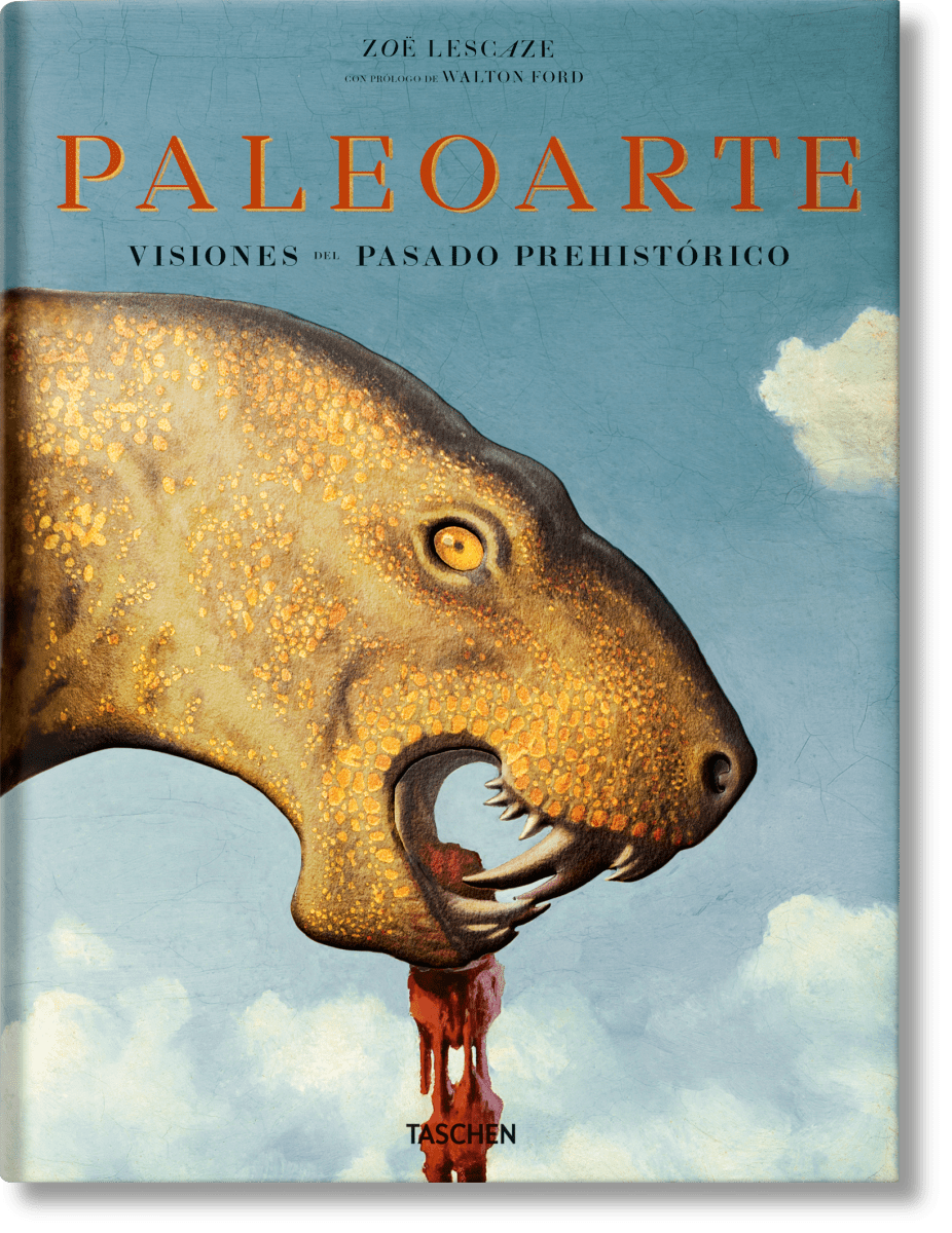 TASCHEN Paleoarte. Visiones del pasado prehistórico (Spanish)