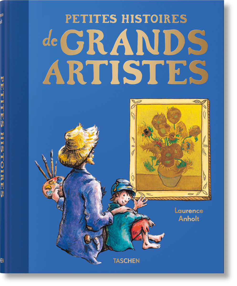 TASCHEN Petites histoires de grands artistes (French)