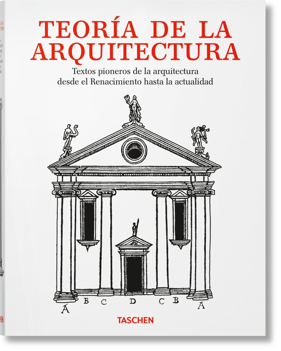 TASCHEN Teoría de la arquitectura. Textos pioneros de la arquitectura desde el Renacimiento a la actualidad (Spanish) - lily & onyx