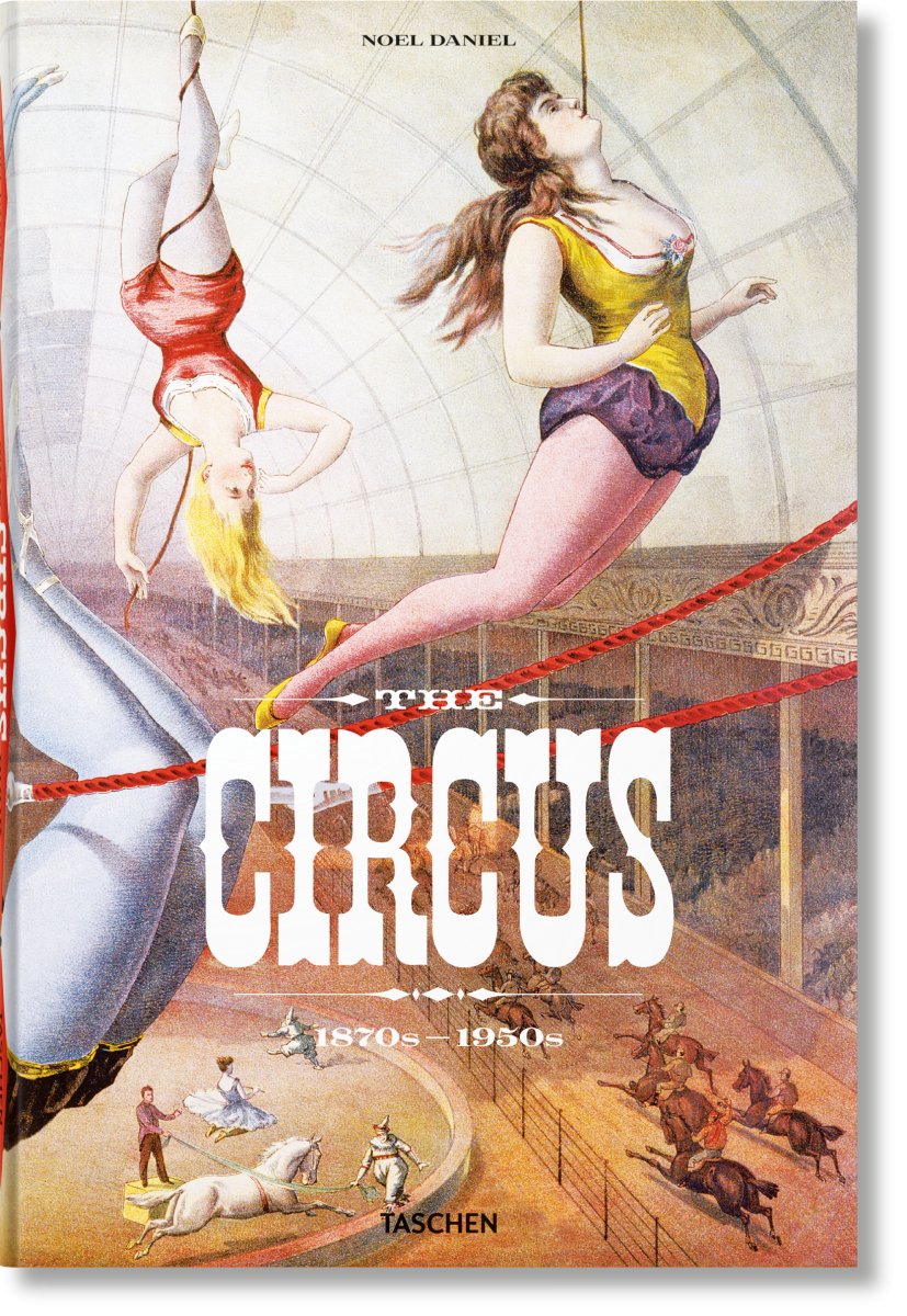 TASCHEN The Circus. 1870s–1950s (German, French, English) - lily & onyx