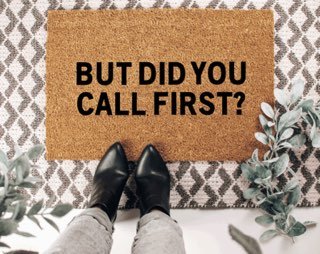 The Doormat Co. But Did You Call First? Doormat