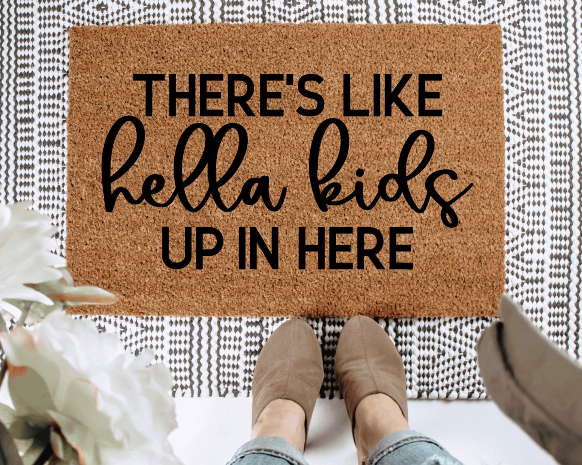 The Doormat Co. There's Like Hella Kids Up In Here Doormat