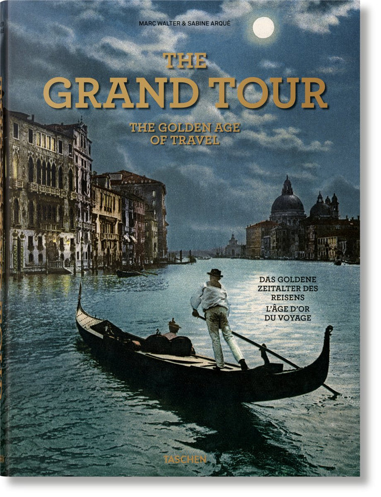 TASCHEN The Grand Tour. The Golden Age of Travel (German, French, English) - lily & onyx