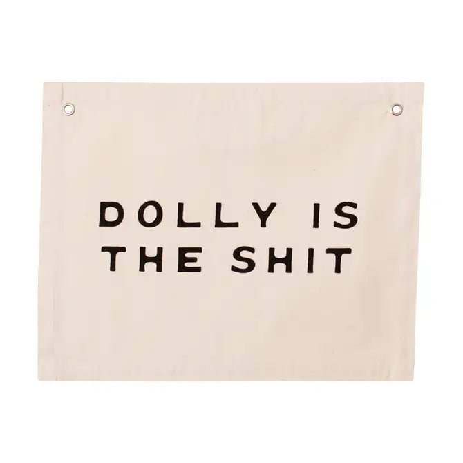 Load image into Gallery viewer, Imani Collective Dolly is the Shit Banner - lily &amp;amp; onyx
